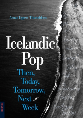 Icelandic Pop: Then, Today, Tomorrow, Next Week (Reverb)