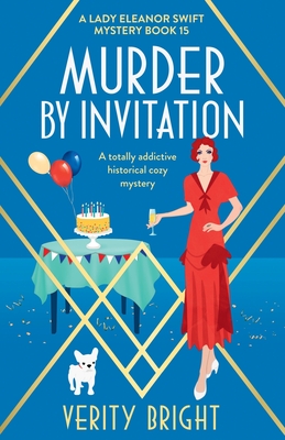 Murder by Invitation: A totally addictive historical cozy mystery (A Lady Eleanor Swift Mystery)