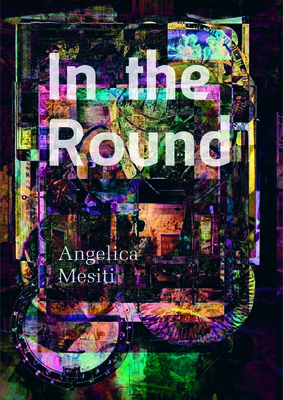 In the Round: Angelica Mesiti (Talbot Rice Gallery Editions)