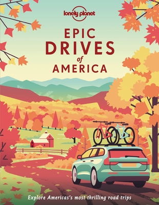 Lonely Planet Epic Road Trips of the Americas 1