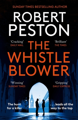 Whistleblower: The Explosive Thriller from Britain's Top Political Journalist