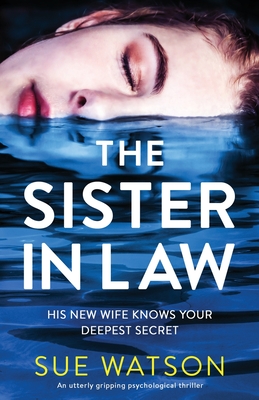 Sister-in-Law: An utterly gripping psychological thriller