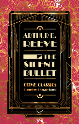 The Silent Bullet (Flame Tree Collectable Crime Classics)
