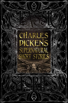 Charles Dickens Supernatural Short Stories: Classic Tales (Not for Online)
