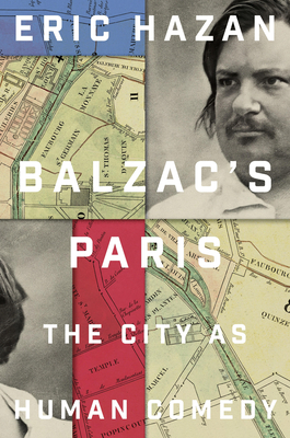 BALZAC'S PARIS : THE CITY AS HUMAN COMEDY : TRANSLATED BY DAVID FERNBACH