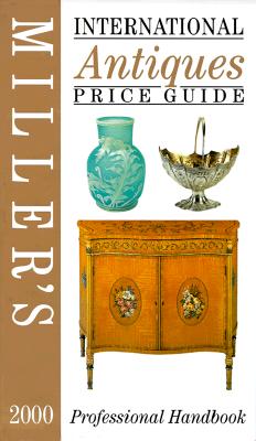 Miller's International Antiques Price Guide 2000