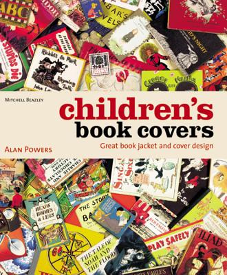 Children's Book Covers: Great Book Jacket and Cover Design
