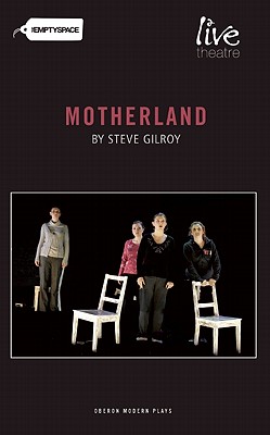 Motherland (Oberon Modern Plays)