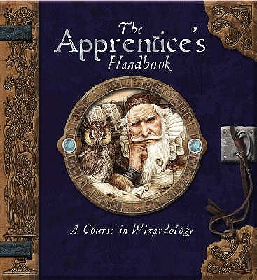 The Wizardology Handbook. A Course for Apprentices