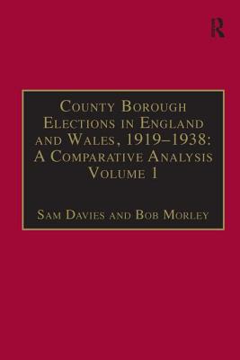 County Borough Elections in England and Wales, 1919-1938: A Comparative Analysis : Barnsley-Bournemouth