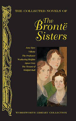 Image for Collected Novels of The Bronte Sisters (Wordsworth Library Collection)