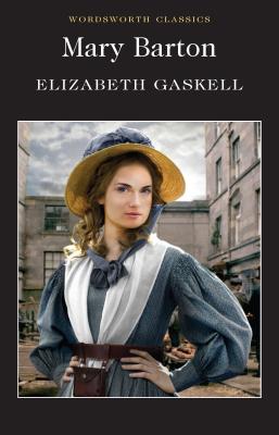 Mary Barton (Wordsworth Classics)