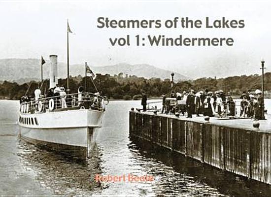 Image for Steamers of the Lakes: Windemere V. 1 Steamers of the Lakes: Windemere V. 1