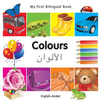 My First Bilingual Book-Colours (English-Arabic) (English and Arabic Edition)
