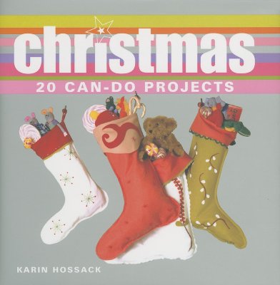 Christmas: 20 Can-Do Projects