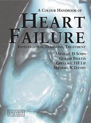 A Colour Handbook of Heart Failure: Diagnosis, Investigation, Treatment