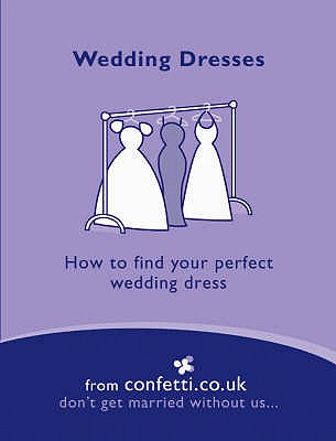 Wedding Dresses: How to Find Your Perfect Wedding Dress Confetti.Co.Uk
