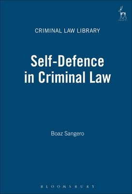 Self-Defence in Criminal Law (Criminal Law Library)
