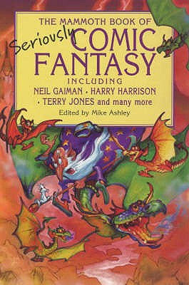 Image for Mammoth Book of Seriously Comic Fantasy