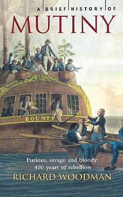 A Brief History of Mutiny
