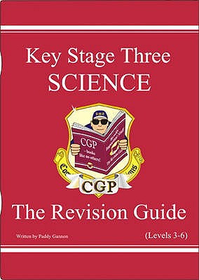 CGP Key Stage Three Science The Revision Guide Levels 3-6 (KS3 - December 1998)