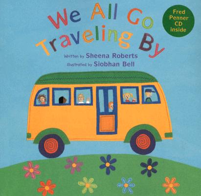 We All Go Traveling By (Sing Along With Fred Penner)