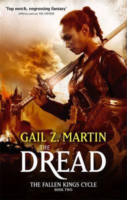 The Dread: The Fallen Kings Cycle: Book Two [Paperback] Martin, Gail Z.