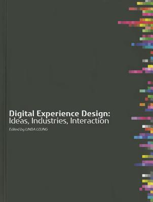 Digital Experience Design: Ideas, Industries, Interaction