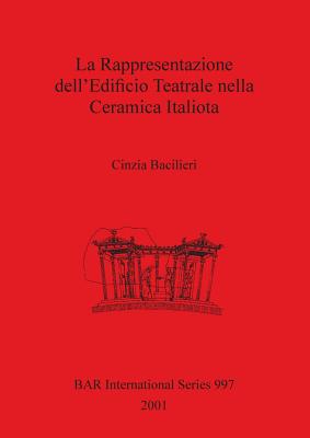 LA RAPPRESENTAZIONE DELL'EDIFICIO TEATRALE NELLA CERAMICA ITALIOTA