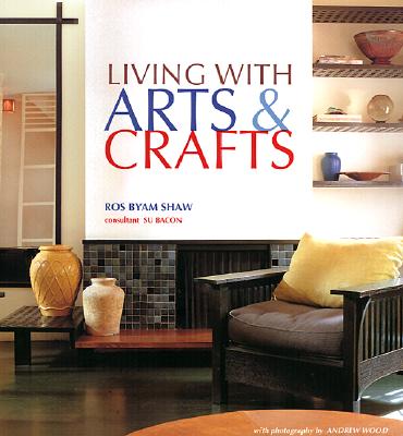LIVING WITH ARTS & CRAFTS