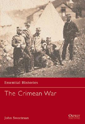 The Crimean War: 1854-1856 (Essential Histories)
