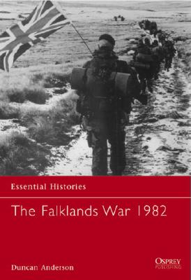 The Falklands War 1982 (Essential Histories)
