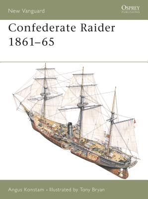 Confederate Raider 1861-65. New Vanguard No. 64.