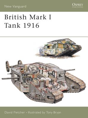 British Mark I Tank 1916 (New Vanguard)