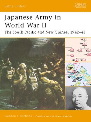 Japanese Army in World War II: The South Pacific and New Guinea, 1942 ...