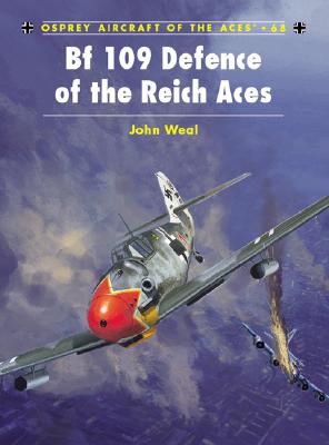 Bf 109 Defence of the Reich Aces (Aircraft of the Aces)