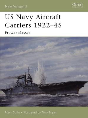 US Navy Aircraft Carriers 1922-45: Prewar Classes