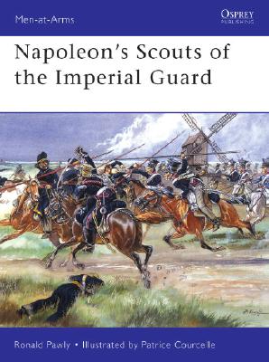 Napoleon's Scouts of the Imperial Guard. Man at Arms Series #443.