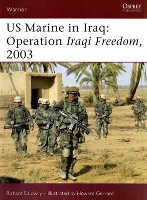 US Marine in Iraq: Operation Iraqi Freedom, 2003 (Warrior #106)