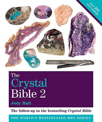 Image for The Crystal Bible Volume 2: Featuring over 200 additional healing stones