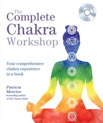 Image for The Complete Chakra Workshop The Complete Chakra Workshop