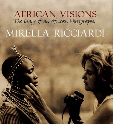 African Visions: The Diary of an African Photographer