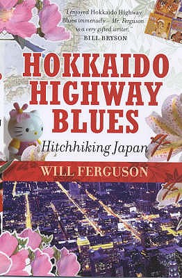 Hokkaido Highway Blues: Hitchhiking Japan (Main)