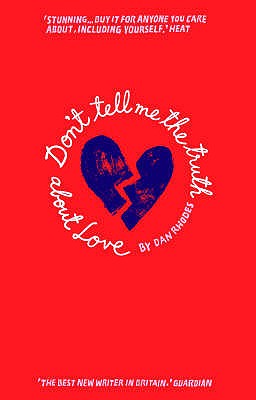 Don't Tell Me The Truth About Love