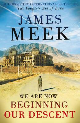 We Are Now Beginning Our Descent Meek, James