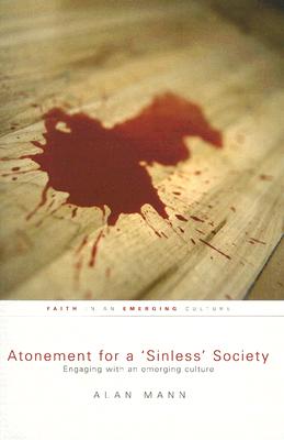Atonement for a 'Sinless' Society: Engaging with an Emerging Culture