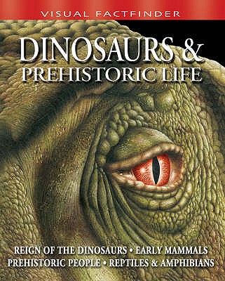 Image for Dinosaurs and Prehistoric Life (Visual Factfinder)