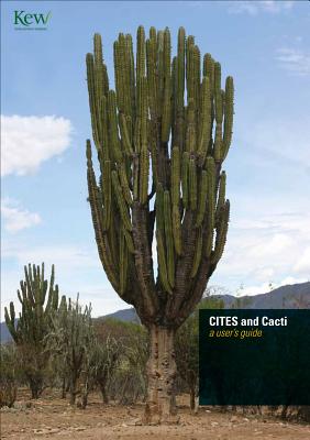 CITES and Cacti: A User's Guide (Cites User's Guide)