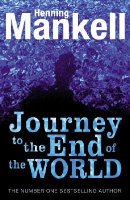 JOURNEY TO THE END OF THE WORLD