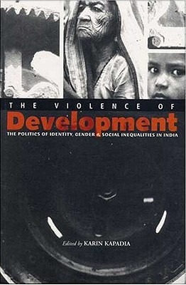 The Violence of Development: The Political Economy of Gender